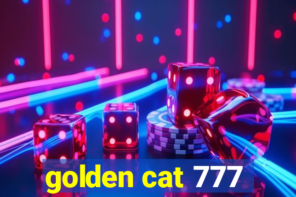 golden cat 777